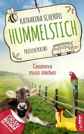 Schendel |  Hummelstich - Casanova muss sterben | eBook | Sack Fachmedien
