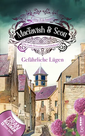 Edelmann |  MacTavish & Scott - Gefährliche Lügen | eBook | Sack Fachmedien