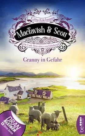 Edelmann |  MacTavish & Scott - Granny in Gefahr | eBook | Sack Fachmedien
