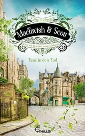 Edelmann |  MacTavish & Scott - Tanz in den Tod | eBook | Sack Fachmedien