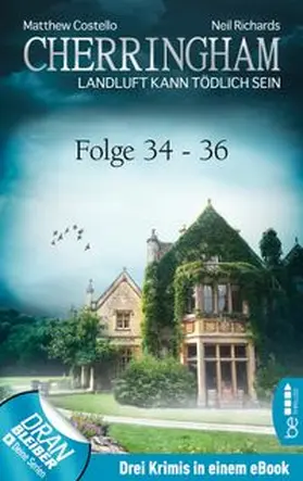 Costello / Richards |  Cherringham Sammelband XII - Folge 34-36 | eBook | Sack Fachmedien