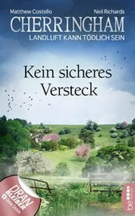 Costello / Richards |  Cherringham - Kein sicheres Versteck | eBook | Sack Fachmedien