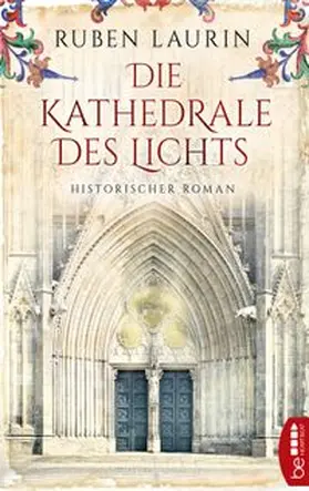 Laurin |  Die Kathedrale des Lichts | eBook | Sack Fachmedien
