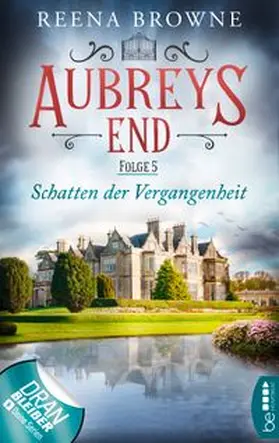 Browne |  Aubreys End - Folge 5: Schatten der Vergangenheit | eBook | Sack Fachmedien