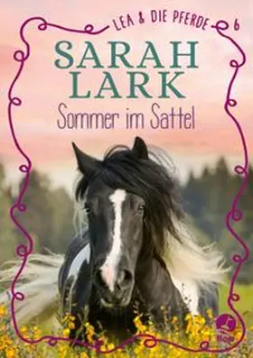 Gohl / Lark |  Lea und die Pferde - Sommer im Sattel | eBook | Sack Fachmedien