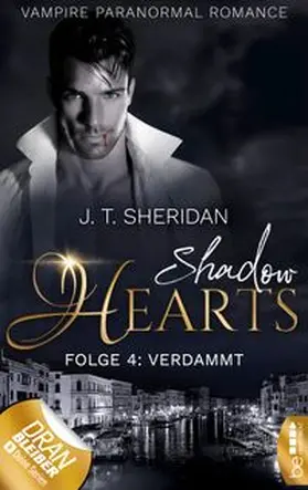 Sheridan |  Shadow Hearts – Folge 4: Verdammt | eBook | Sack Fachmedien