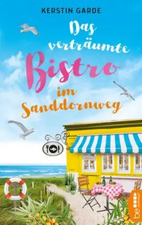 Garde |  Das verträumte Bistro im Sanddornweg | eBook | Sack Fachmedien