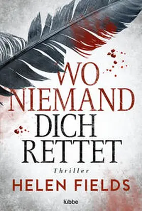 Fields |  Wo niemand dich rettet | eBook | Sack Fachmedien