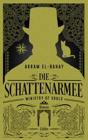 El-Bahay |  Ministry of Souls – Die Schattenarmee | eBook | Sack Fachmedien