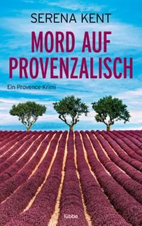 Kent |  Mord auf Provenzalisch | eBook | Sack Fachmedien