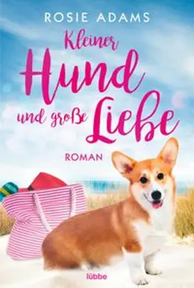 Adams |  Kleiner Hund und große Liebe | eBook | Sack Fachmedien