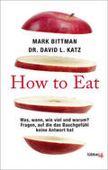 Bittman / Katz |  How to Eat | eBook | Sack Fachmedien