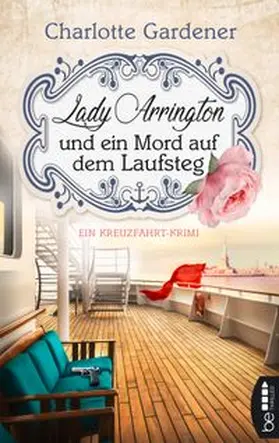 Gardener |  Lady Arrington und ein Mord auf dem Laufsteg | eBook | Sack Fachmedien