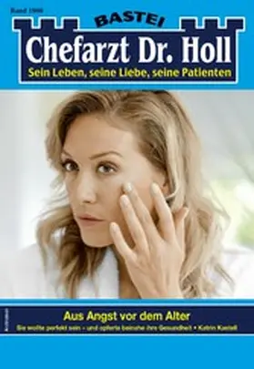 Kastell |  Chefarzt Dr. Holl 1900 | eBook | Sack Fachmedien
