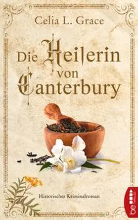Grace |  Die Heilerin von Canterbury | eBook | Sack Fachmedien