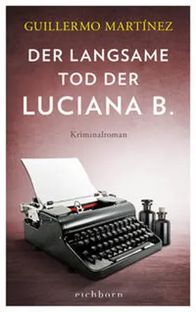 Martínez |  Der langsame Tod der Luciana B | eBook | Sack Fachmedien