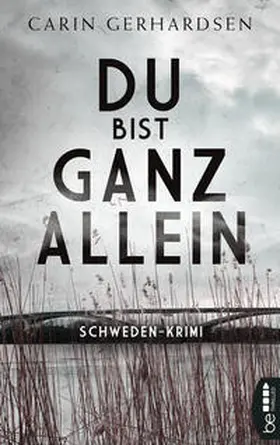 Gerhardsen |  Du bist ganz allein | eBook | Sack Fachmedien