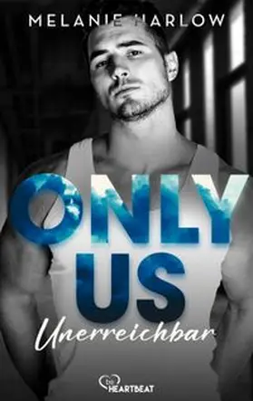Harlow |  Only Us - Unerreichbar | eBook | Sack Fachmedien