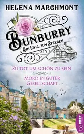 Marchmont |  Bunburry - Zu tot, um schön zu sein & Mord in guter Gesellschaft | eBook | Sack Fachmedien
