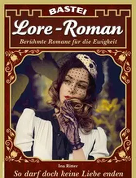 Ritter |  Lore-Roman 97 | eBook | Sack Fachmedien