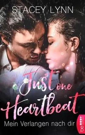 Lynn |  Just One Heartbeat – Mein Verlangen nach dir | eBook | Sack Fachmedien