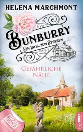 Marchmont |  Bunburry - Gefährliche Nähe | eBook | Sack Fachmedien
