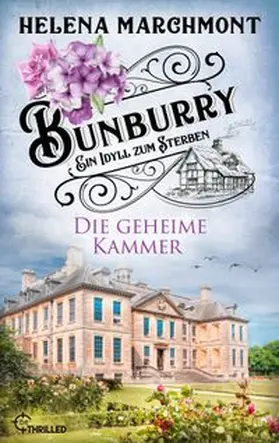 Marchmont |  Bunburry - Die geheime Kammer | eBook | Sack Fachmedien
