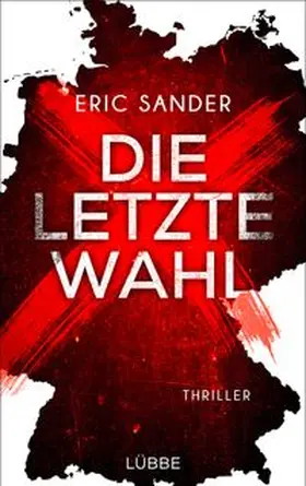 Sander |  Die letzte Wahl | eBook | Sack Fachmedien