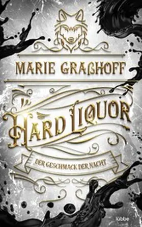 Graßhoff |  Hard Liquor – Der Geschmack der Nacht | eBook | Sack Fachmedien