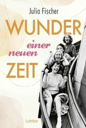 Fischer |  Wunder einer neuen Zeit | eBook | Sack Fachmedien