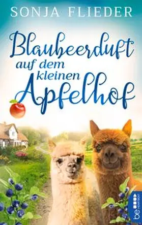 Flieder |  Blaubeerduft auf dem kleinen Apfelhof | eBook | Sack Fachmedien