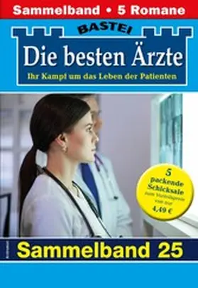Kastell / Winter / Frank |  Die besten Ärzte - Sammelband 25 | eBook | Sack Fachmedien