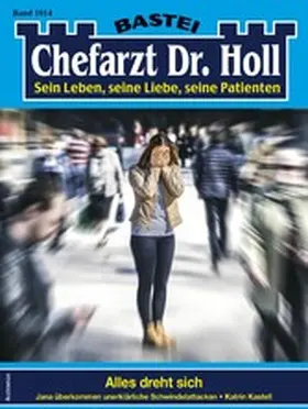 Kastell |  Chefarzt Dr. Holl 1914 | eBook | Sack Fachmedien