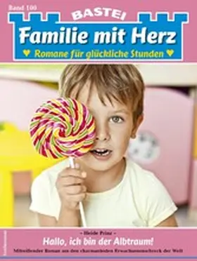 Prinz |  Familie mit Herz 100 | eBook | Sack Fachmedien