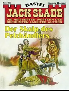 Slade |  Jack Slade 932 | eBook | Sack Fachmedien