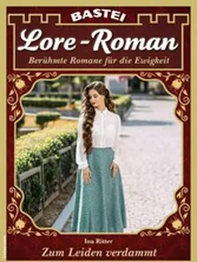 Ritter |  Lore-Roman 108 | eBook | Sack Fachmedien