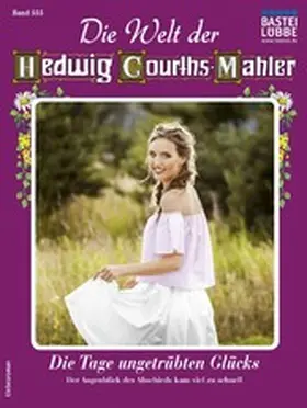Ritter |  Die Welt der Hedwig Courths-Mahler 555 | eBook | Sack Fachmedien