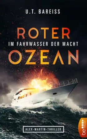 Bareiss |  Roter Ozean - Im Fahrwasser der Macht | eBook | Sack Fachmedien