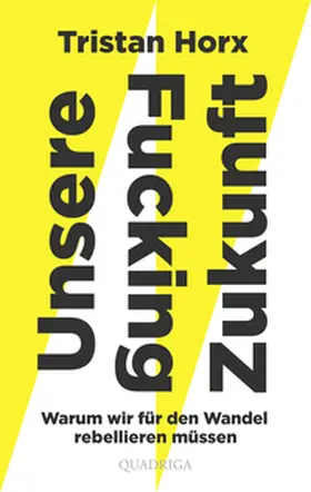 Horx |  UNSERE FUCKING ZUKUNFT | eBook | Sack Fachmedien