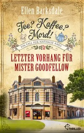 Barksdale |  Tee? Kaffee? Mord! Letzter Vorhang für Mister Goodfellow | eBook | Sack Fachmedien