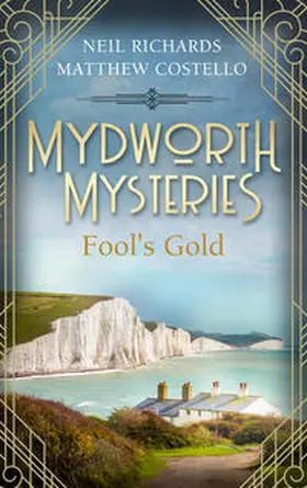 Costello / Richards |  Mydworth Mysteries - Fool's Gold | eBook | Sack Fachmedien