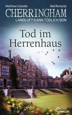 Costello / Richards |  Cherringham - Tod im Herrenhaus | eBook | Sack Fachmedien