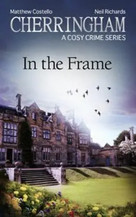 Costello / Richards |  Cherringham - In the Frame | eBook | Sack Fachmedien
