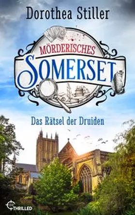 Stiller | Mörderisches Somerset - Das Rätsel der Druiden | E-Book | www.sack.de