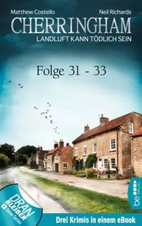 Costello / Richards |  Cherringham Sammelband XI - Folge 31-33 | eBook | Sack Fachmedien