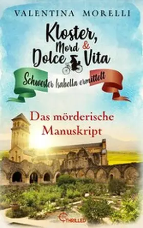 Morelli |  Kloster, Mord und Dolce Vita - Das mörderische Manuskript | eBook | Sack Fachmedien