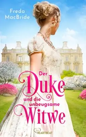 MacBride |  Der Duke und die unbeugsame Witwe | eBook | Sack Fachmedien