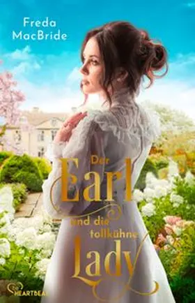 MacBride |  Der Earl und die tollkühne Lady | eBook | Sack Fachmedien