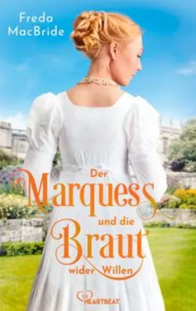 MacBride |  Der Marquess und die Braut wider Willen | eBook | Sack Fachmedien