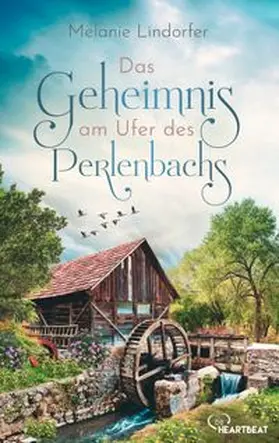 Lindorfer |  Das Geheimnis am Ufer des Perlenbachs | eBook | Sack Fachmedien